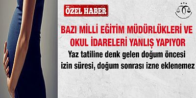Öğretmenlerin Yaz Tatiline Denk Gelen Doğum Öncesi İzni Kullanılabilir Mi?