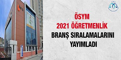 Öğretmenlik Branş Sıralamaları