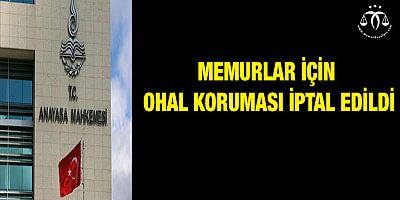 OHAL Koruması İptal Edildi