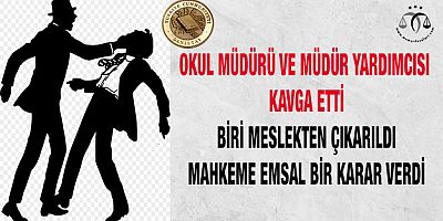 Okul Müdürü ve Yardımcısı Kavgasında Karar