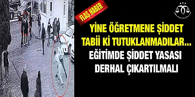 Okulda öğretmene yönelik tekmeli ve yumruklu saldırı kameraya yansıdı