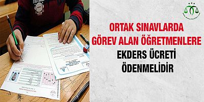 Ortak Sınavlarda Ücret Ödenmelidir