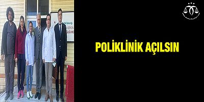 Poliklinik Açılsın Talebi