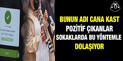 Pozitif çıkanlar sokaklarda bu yöntemle dolaşıyor