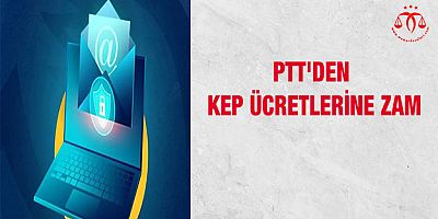 PTT'den KEP Ücretlerine Zam