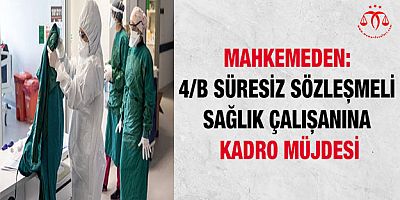 Sağlık Çalışanına Mahkemeden Kadro Müjdesi