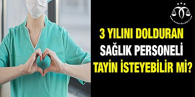 Sağlık Personelinin Tayin Durumu