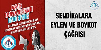 Sendikalara Eylem ve Boykot Çağrısı