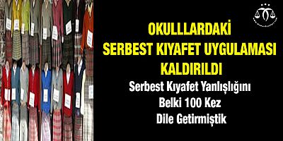 Serbest Kıyafet Yanlışı Bitti