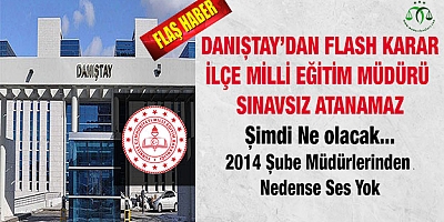 Sınavsız Atamaya Geçit Yok. Ya 2014 Şube Müdürleri?