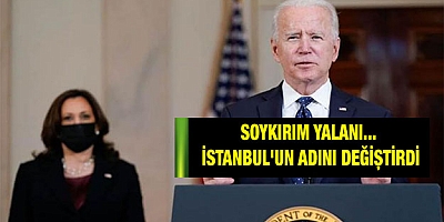 Soykırım yalanı... İstanbul'un adını değiştirdi