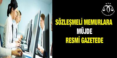 Sözleşmeli Memura Müjde