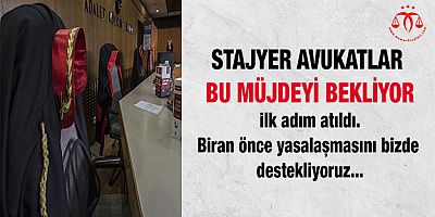 Stajyer Avukatlar Bu Müjdeyi Bekliyor