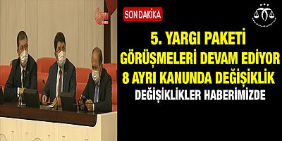 TBMM'de 5. Yargı Paketi Görüşmeleri