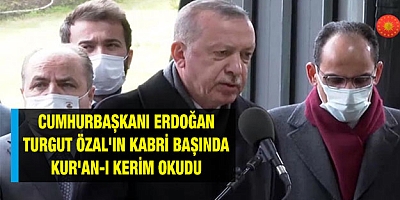 Turgut Özal'ın kabri başında anıldı