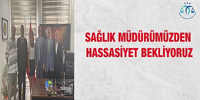 Türk Sağlık Sen'den İl Sağlık Müdürüne ziyaret 