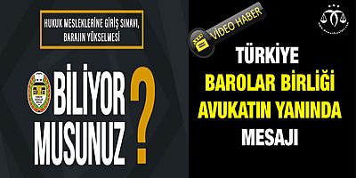 Türkiye Barolar Birliğinden Mesaj