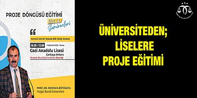 Üniversiteden; Liselere Proje Eğitimi