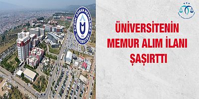 Üniversitenin Memur Alım İlanı Şaşırttı