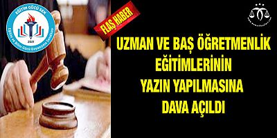 Uzman Öğretmenlik Davalık Oldu
