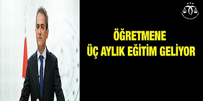 Yeni öğretmene üç aylık eğitim