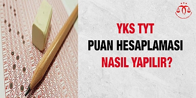  YKS TYT puan hesaplaması nasıl yapılır?