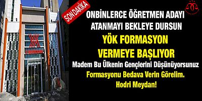 YÖK Formasyon Dağıtmaya Başlıyor