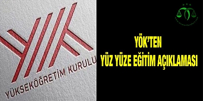 YÖK'ten yüz yüze öğretim açıklaması