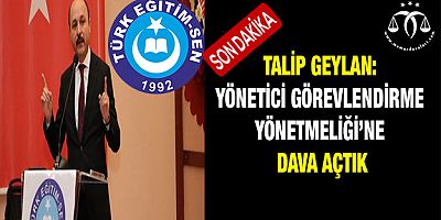 Yönetici Görevlendirme Yönetmeliğine Dava Açtık