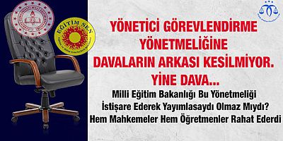 Yönetici Görevlendirmeye Yine Dava