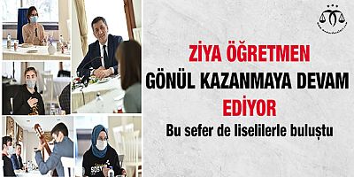 Ziya Öğretmen Gönül Kazanmaya Devam Ediyor