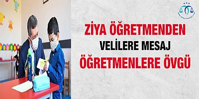 Ziya Öğretmenden Öğretmenlere Övgü