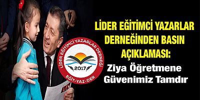 Ziya Öğretmene Güvenimiz Tamdır