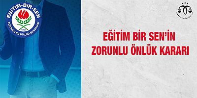 Zorunlu Önlük ve Eğitim Bir Sen